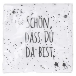 Servietten Schön dass du da bist